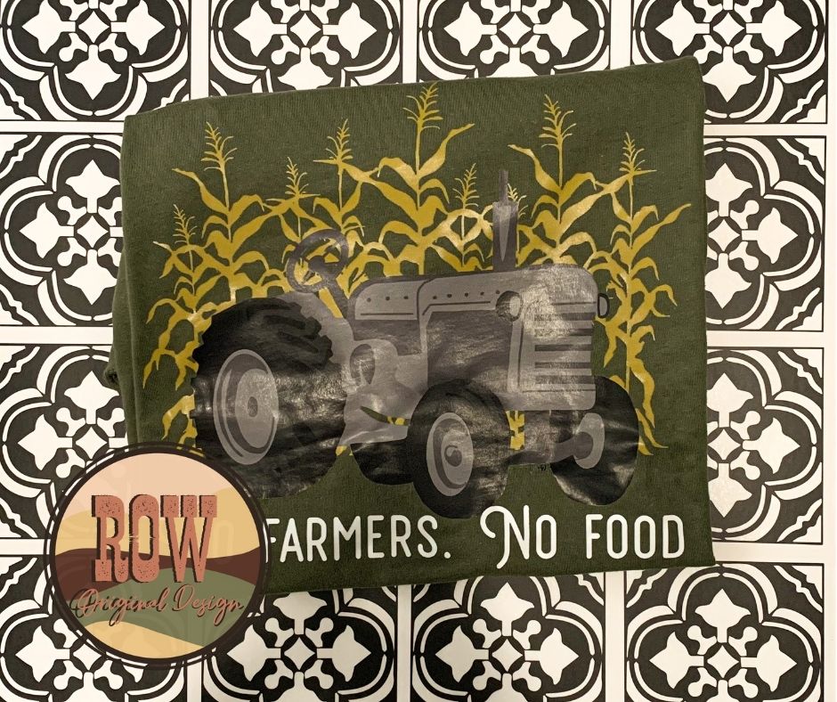 No farmers. No food. Tee
